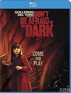 黑夜勿怕/黑嚇/ 别害怕黑暗 / 别怕黑 Don't Be Afraid of the Dark  