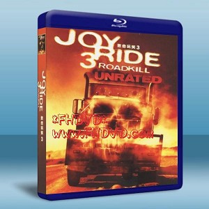致命玩笑3 Joy Ride 3 (2014) 藍光25G