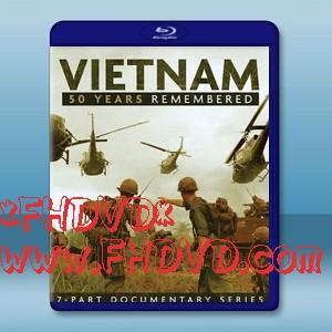 越戰50年 Vietnam: 50 Years Remembered  2碟 (2015)-（藍光影片25G）