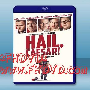 凱撒萬歲 /凱薩萬歲 Hail, Caesar! (2016) -（藍光影片25G）