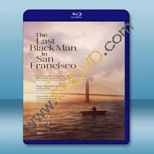  舊金山的最後一個黑人 The Last Black Man in San Francisco 【2019】 藍光25G